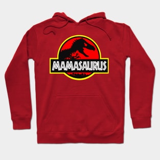 Mama saurus Rex - Mothers Day Gift Funny Hoodie